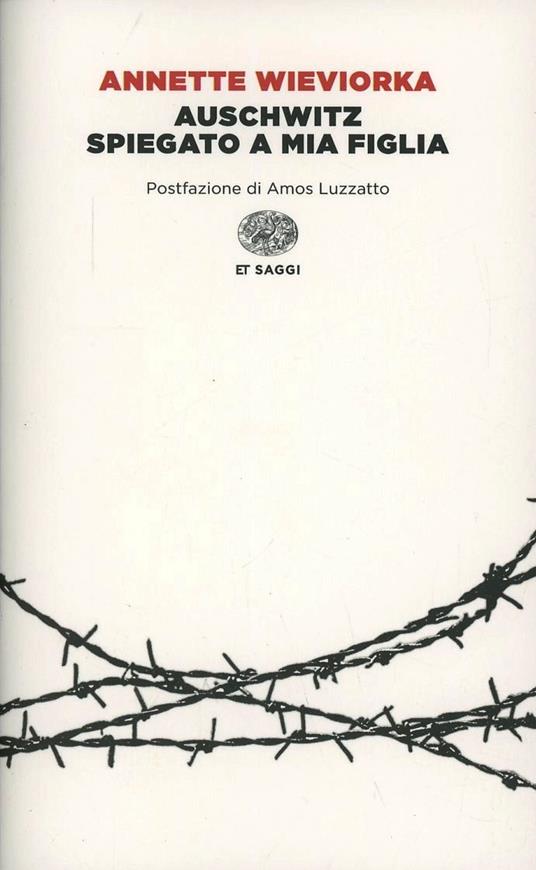Auschwitz spiegato a mia figlia - Annette Wieviorka - copertina