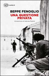 Libro Una questione privata Beppe Fenoglio