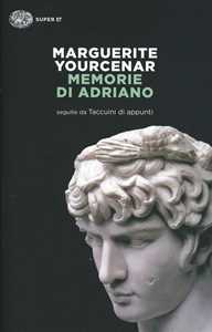 Libro Memorie di Adriano. Seguite da Taccuini di appunti Marguerite Yourcenar