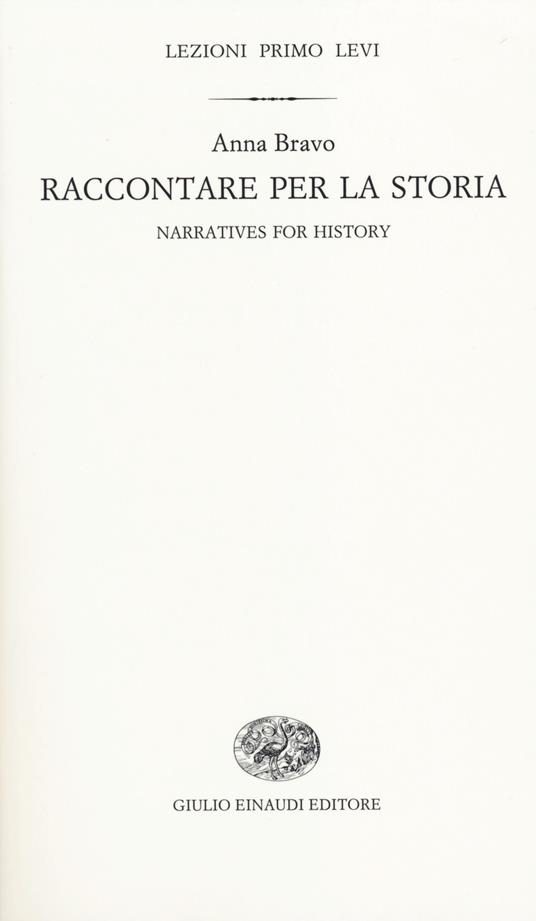 Raccontare per la storia-Narratives for history. Ediz. bilingue - Anna Bravo - copertina
