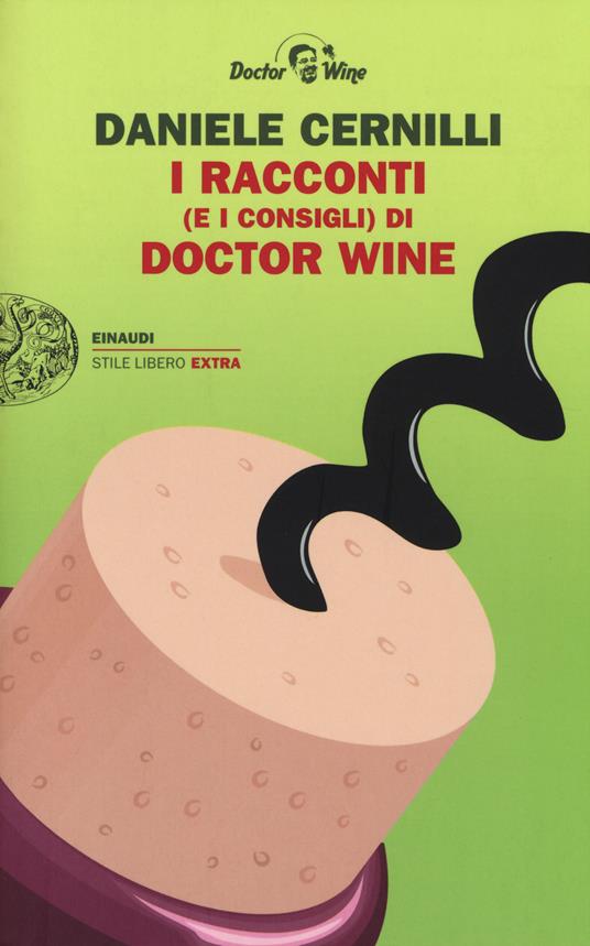 I racconti (e i consigli) di Doctor Wine - Daniele Cernilli - copertina