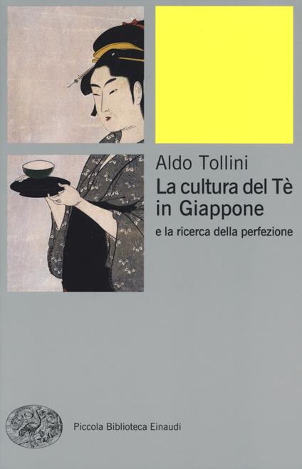La cultura del tè in Giappone e la ricerca della perfezione - Aldo Tollini - copertina