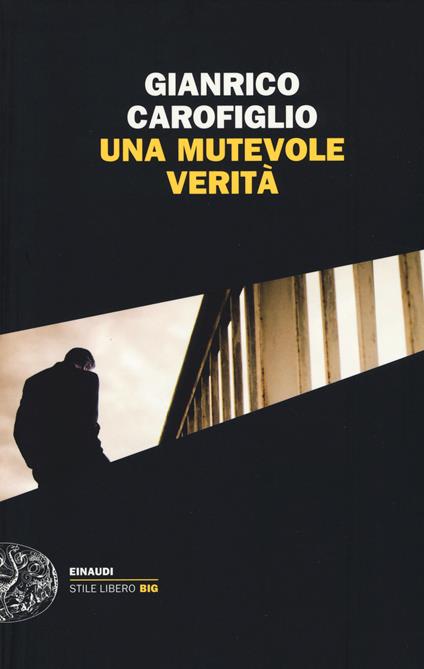 Una mutevole verità - Gianrico Carofiglio - copertina