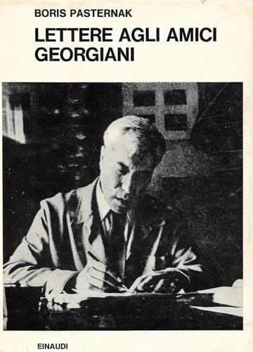 Lettere agli amici georgiani - Boris Pasternak - copertina