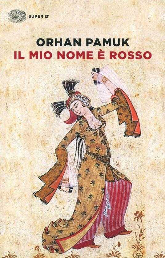 Il mio nome è Rosso - Orhan Pamuk - copertina