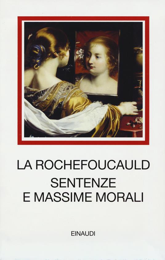 Sentenze e massime morali. Testo francese a fronte - François de La Rochefoucauld - copertina