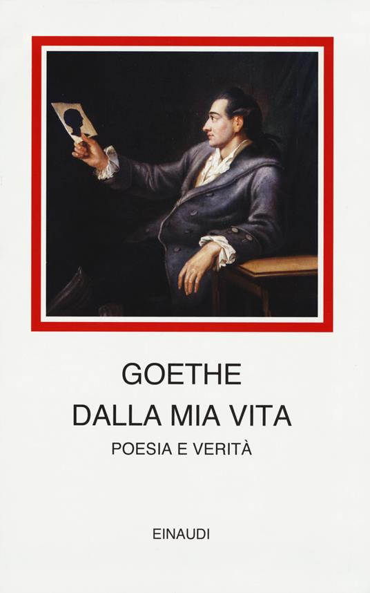 Dalla mia vita. Poesia e verità - Johann Wolfgang Goethe - copertina