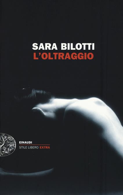L'oltraggio - Sara Bilotti - copertina