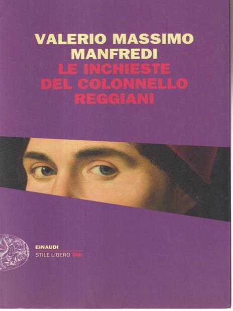 Le inchieste del colonnello Reggiani - Valerio Massimo Manfredi - 4