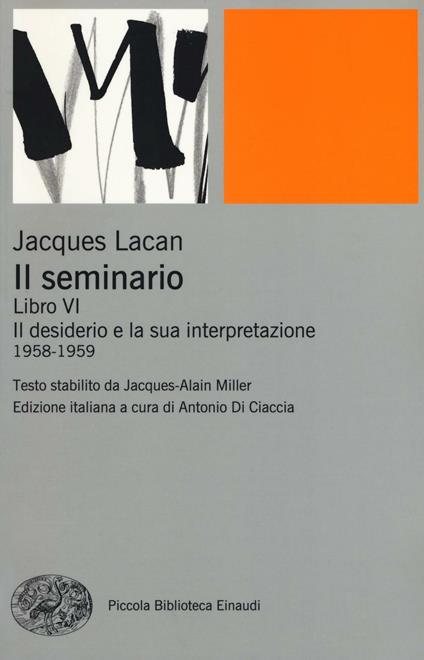 Il seminario. Libro VI. Il desiderio e la sua interpretazione (1958-1959) - Jacques Lacan - copertina