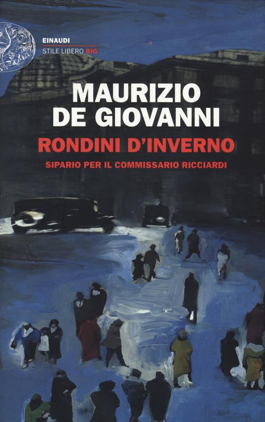 Rondini d'inverno. Sipario per il commissario Ricciardi - Maurizio de Giovanni - copertina