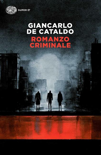 Romanzo criminale - Giancarlo De Cataldo - copertina