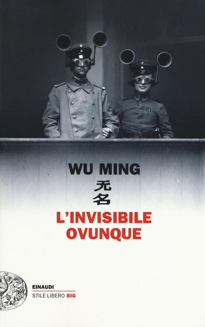 L' invisibile ovunque - Wu Ming - copertina