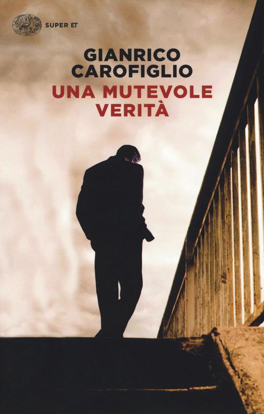 Una mutevole verità - Gianrico Carofiglio - copertina