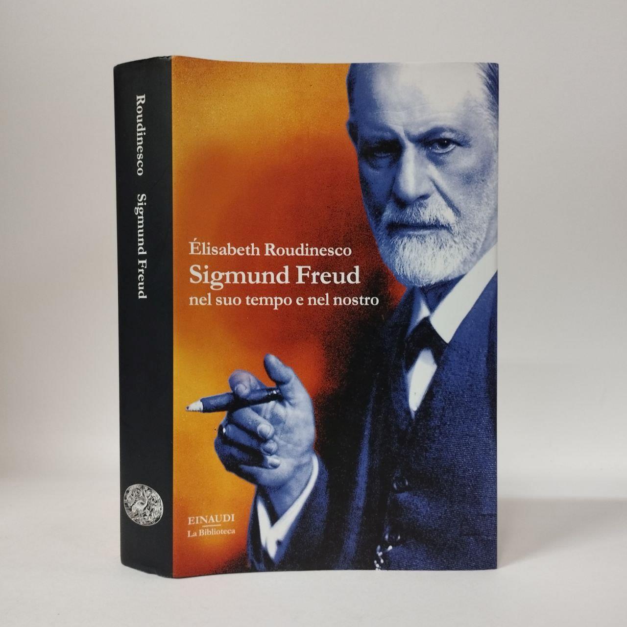 Sigmund Freud nel suo tempo e nel nostro