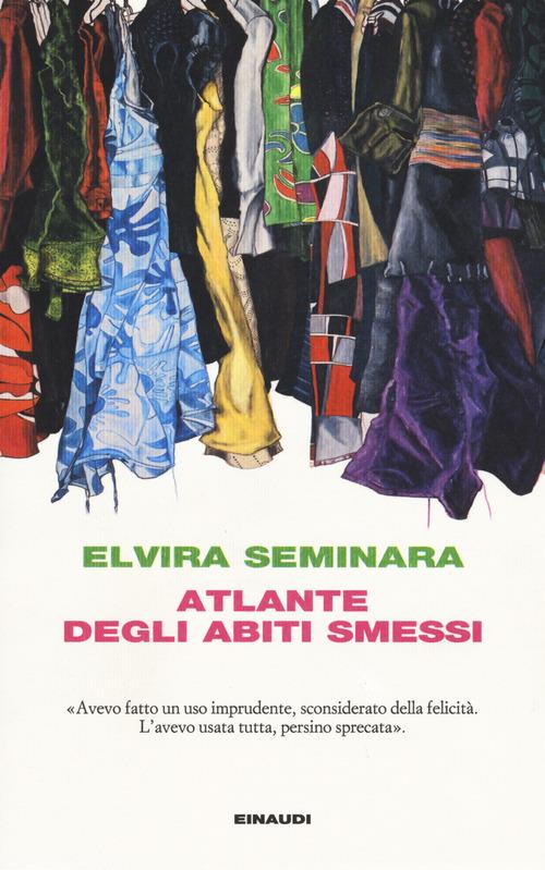 Atlante degli abiti smessi - Elvira Seminara - copertina