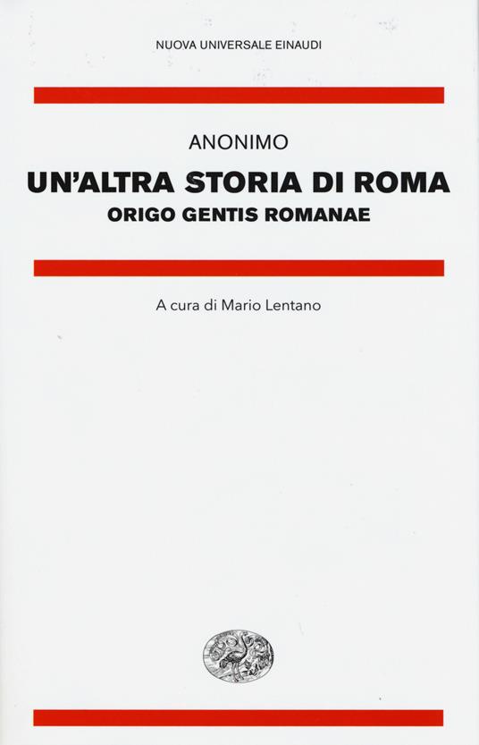 Un' altra storia di Roma. Origo gentis Romanae. Testo latino a fronte - Anonimo - copertina