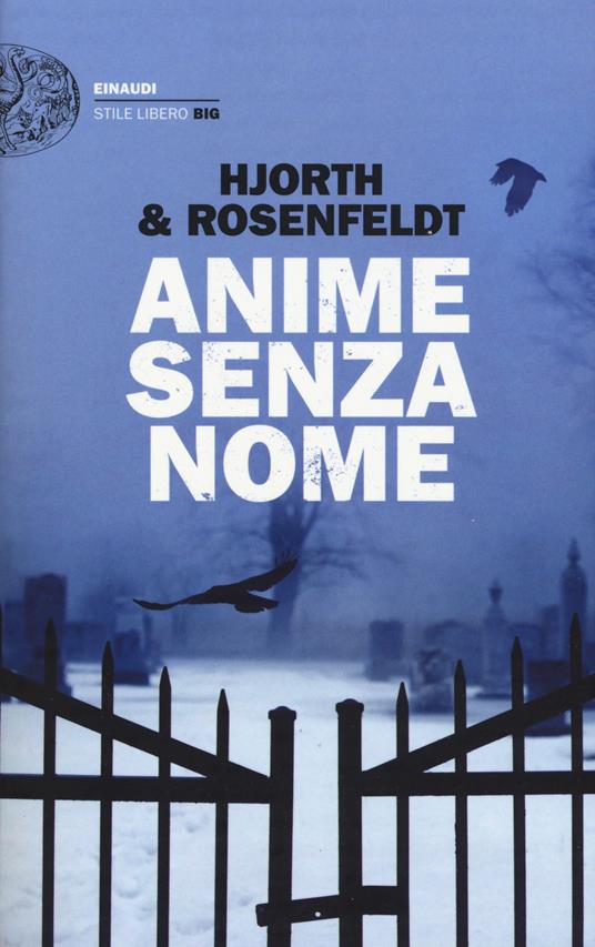 Anime senza nome. Le cronache di Sebastian Bergman - Michael Hjorth,Hans Rosenfeldt - copertina