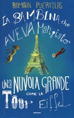 La bambina che aveva mangiato una nuvola grossa come la Tour Eiffel