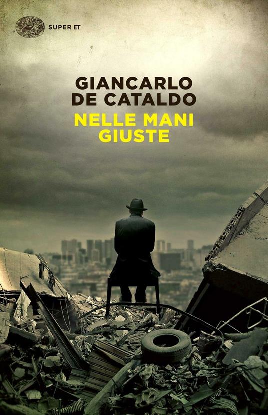 Nelle mani giuste - Giancarlo De Cataldo - copertina