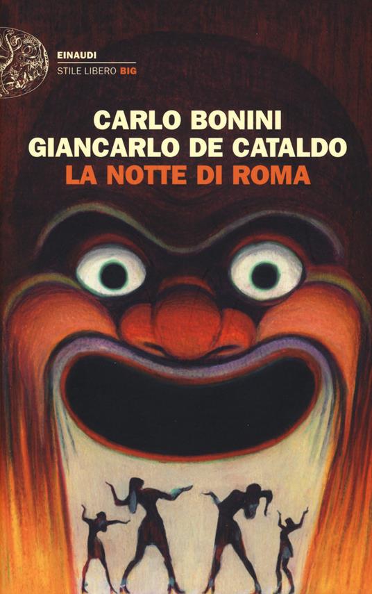 La notte di Roma - Carlo Bonini,Giancarlo De Cataldo - copertina