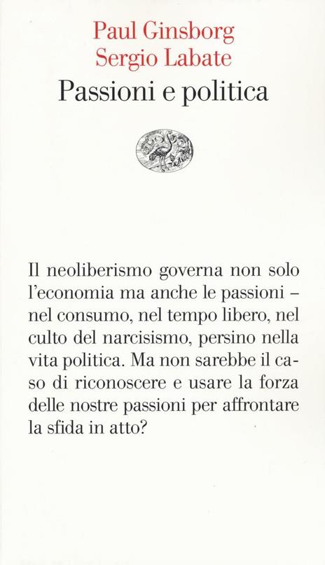 Passioni e politica - Paul Ginsborg,Sergio Labate - 3