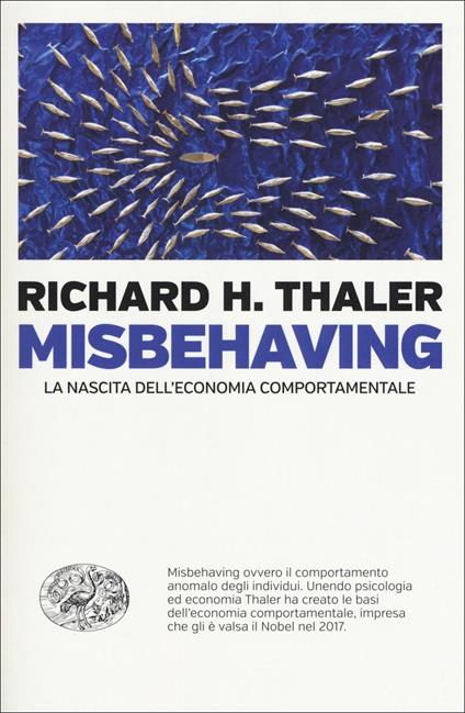 Misbehaving. La nascita dell'economia comportamentale - Richard H. Thaler - copertina