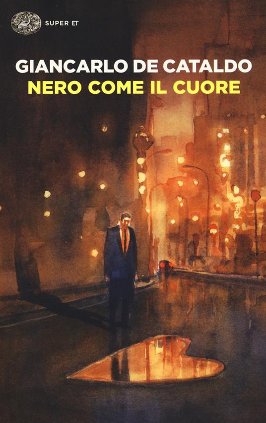 Nero come il cuore - Giancarlo De Cataldo - copertina