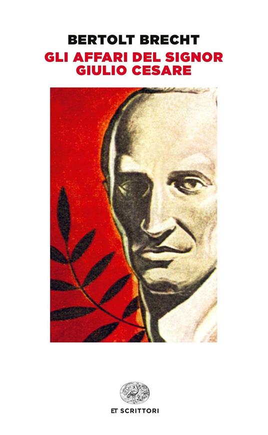 Gli affari del signor Giulio Cesare - Bertolt Brecht - copertina