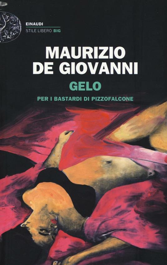 Gelo per i Bastardi di Pizzofalcone - Maurizio de Giovanni - copertina