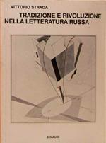 Tradizione e rivoluzione nella letteratura russa