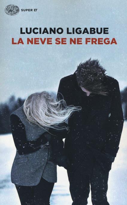 La neve se ne frega - Luciano Ligabue - copertina