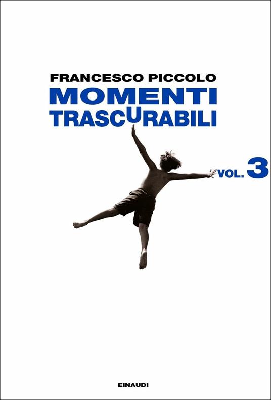 Momenti trascurabili vol. 3 - Francesco Piccolo - copertina