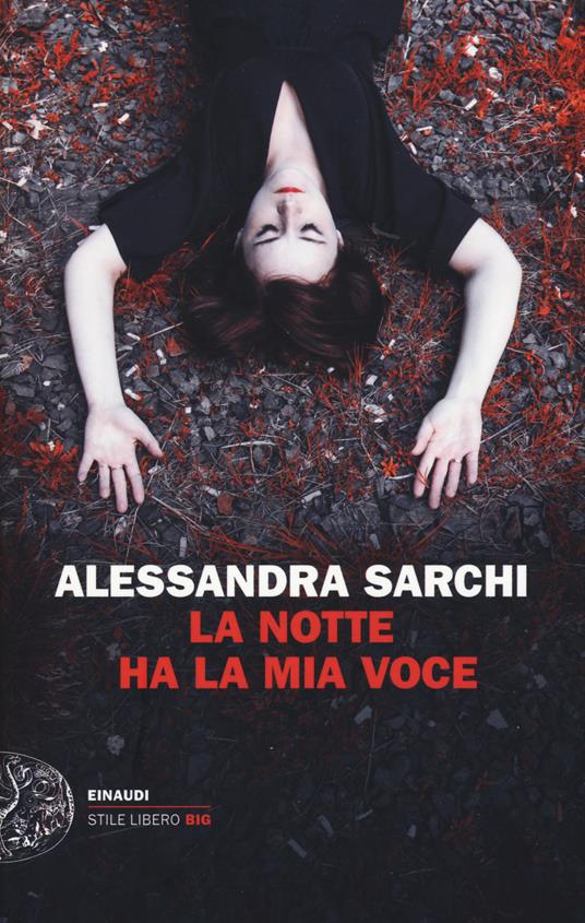 La notte ha la mia voce - Alessandra Sarchi - copertina