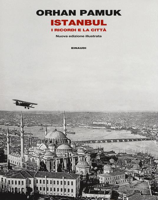 Istanbul. Ediz. illustrata - Orhan Pamuk - copertina
