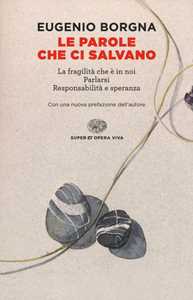 Libro Le parole che ci salvano Eugenio Borgna