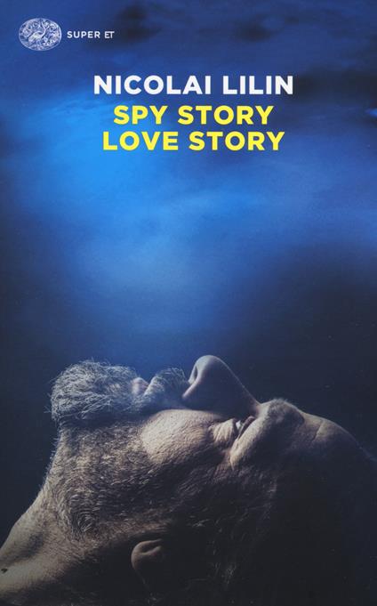 Spy story love story - Nicolai Lilin - copertina