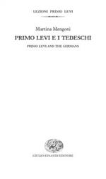 Primo Levi e i tedeschi-Primo Levi and the germans. Ediz. bilingue