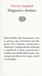 Diagnosi e destino