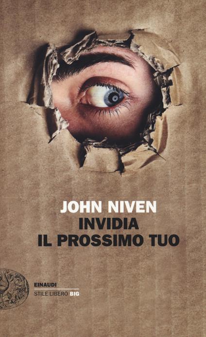 Invidia il prossimo tuo - John Niven - copertina