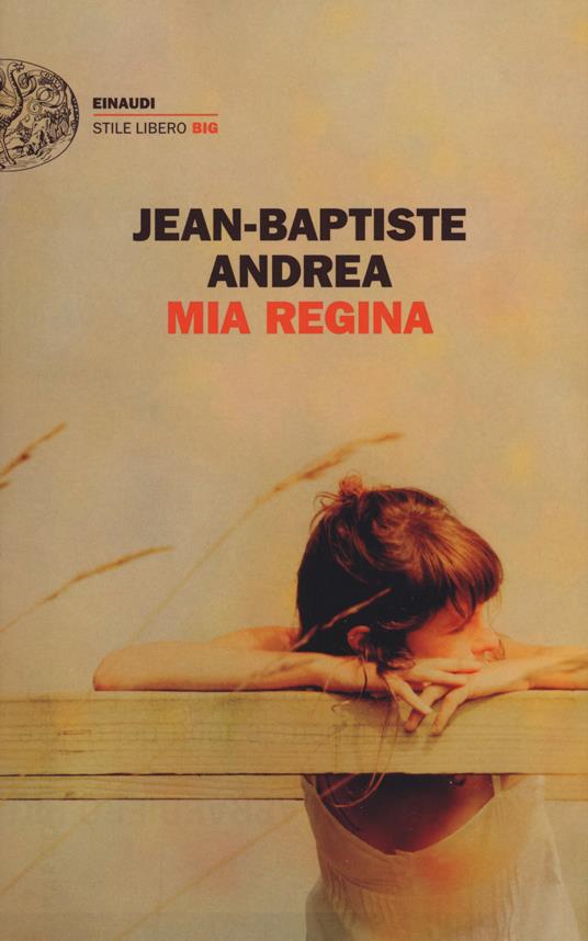 Mia regina - Jean-Baptiste Andrea - copertina