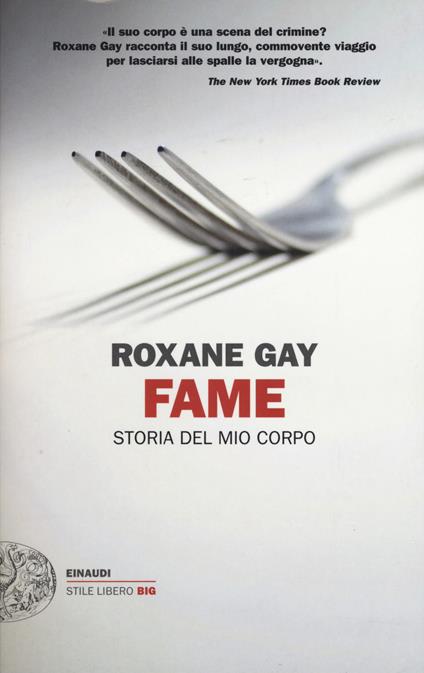 Fame. Storia del mio corpo - Roxane Gay - copertina