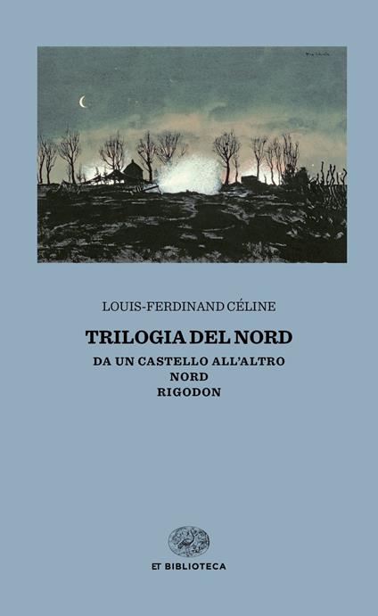 Trilogia del Nord: Da un castello all'altro-Nord-Rigodon - Louis-Ferdinand Céline - copertina