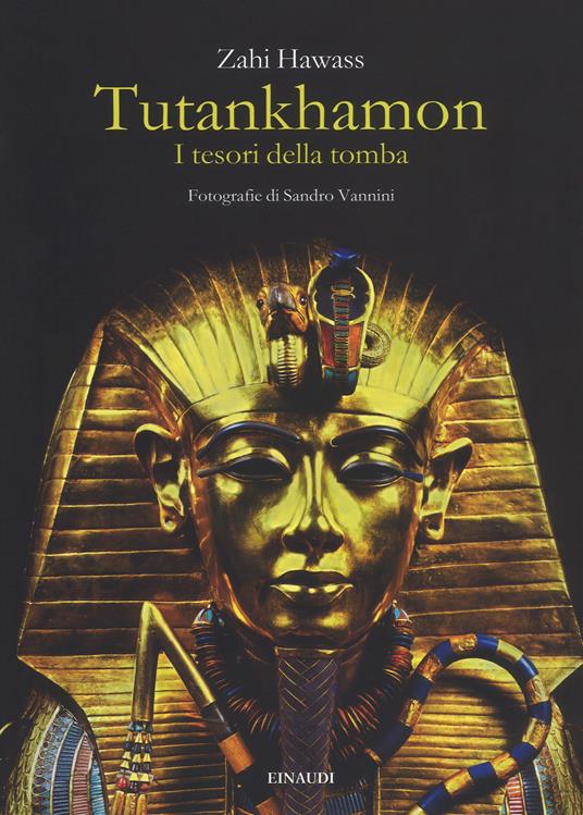 Tutankhamon. I tesori della tomba. Ediz. a colori - Zahi Hawass - copertina