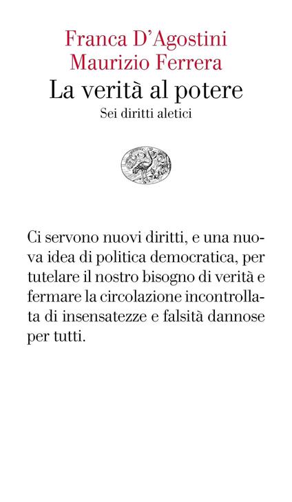 La verità al potere. Sei diritti aleatici - Franca D'Agostini,Maurizio Ferrera - copertina