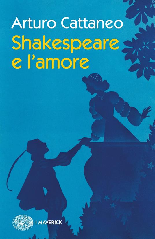 Shakespeare e l'amore - Arturo Cattaneo - copertina