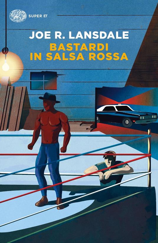 Bastardi in salsa rossa - Joe R. Lansdale - copertina