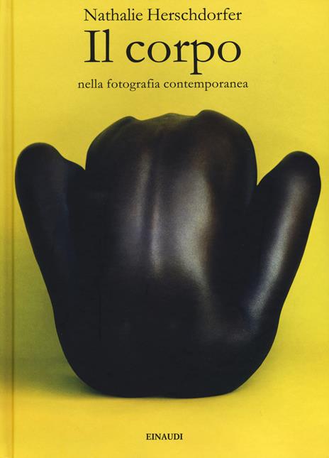 Il corpo nella fotografia contemporanea. Ediz. illustrata - copertina