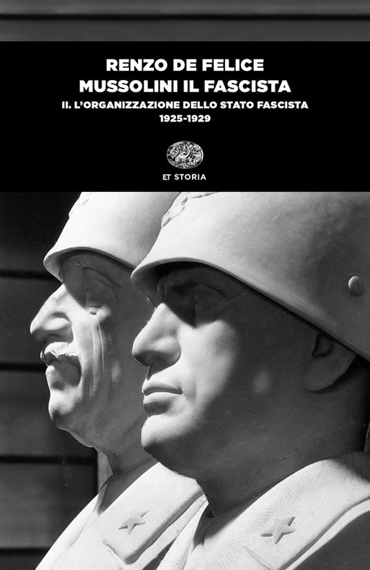Mussolini il fascista. Vol. 2: L' organizzazione dello Stato fascista (1925-1929) - Renzo De Felice - copertina