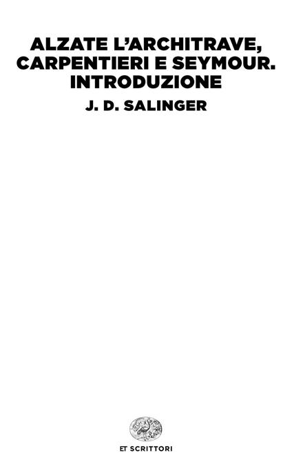 Alzate l'architrave, carpentieri-Seymour. Introduzione - J. D. Salinger - copertina
